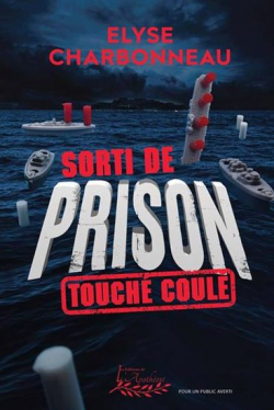 Sorti de prison : Touch, coul par lyse Charbonneau
