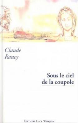 Lorenzo, tome 2 : Sous le ciel de la coupole par Claude Raucy