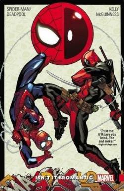 Spider-Man/Deadpool, tome 1 : Isn't it Bromantic par Joe Kelly