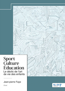 Sport  Culture  ducation par Jean-Pierre Faye
