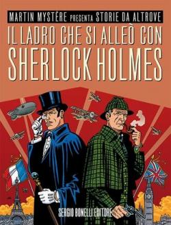 Storie da Altrove n. 19: Il ladro che si alle con Sherlock Holmes par Carlo Recagno