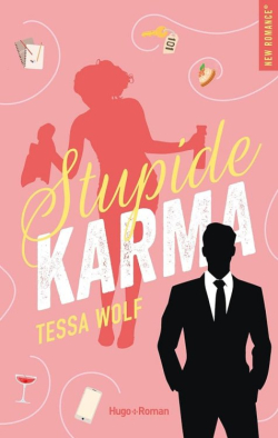Stupide Karma par Tessa LL Wolf