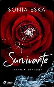 Survivante : Campus Killer Story par Sonia Eska