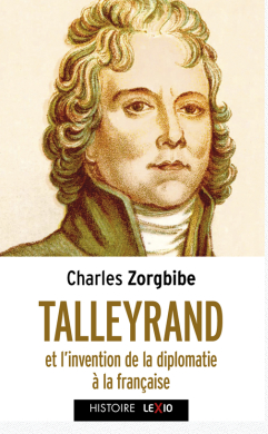 Talleyrand par Charles Zorgbibe