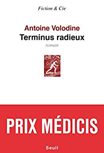 Terminus Radieux par Antoine Volodine