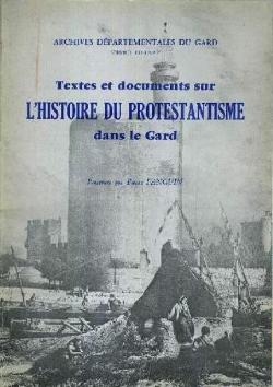 Textes et documents sur l'histoire du protestantisme dans le Gard par Pierre Fanguin