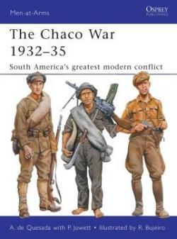 The Chaco War 193235: South Americas greatest modern conflict par Alejandro de Quesada