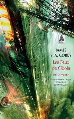 The Expanse, tome 4 : Les feux de Cibola par James S.A. Corey