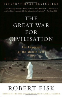 The Great War for Civilisation par Robert Fisk