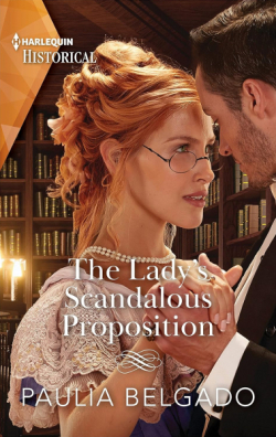 The Lady's Scandalous Proposition par Paulia Belgado