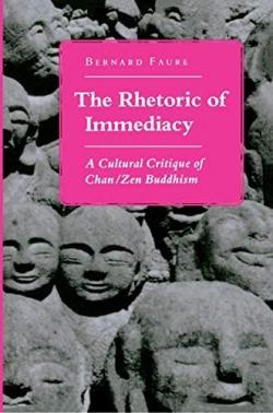 The Rhetoric of Immediacy par Bernard Faure