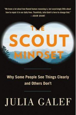 The Scout Mindset par Julia Galef