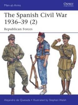 The Spanish Civil War 193639 (2) Republican Forces par Alejandro de Quesada