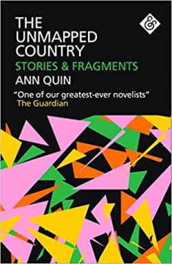 The Unmapped Country: Stories and Fragments par Ann Quin