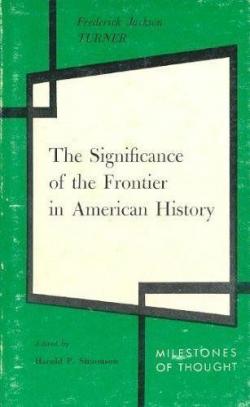 The significance of the frontier in American history par Frederick J. Turner