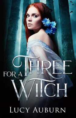 Three for a Witch par Lucy Auburn