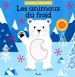 Les animaux du froid par Wendy Kendall