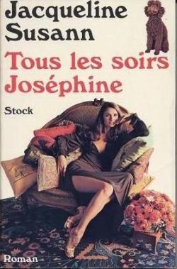 Tous les soirs Josphine par Jacqueline Susann