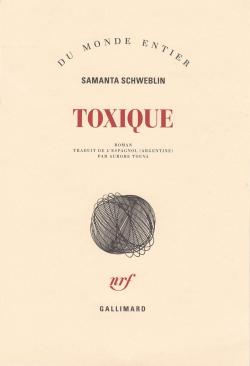 Toxique par Samanta Schweblin