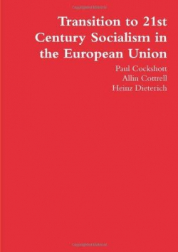 Transition to 21st Century Socialism in the European Union par Paul Cockshott