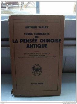 Trois Courants De La Pense Chinoise Antique par Arthur Waley