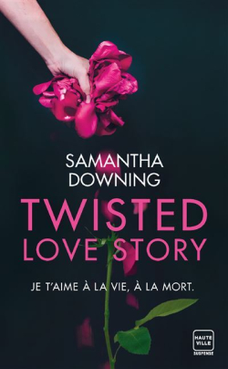 Twisted Love Story par Samantha Downing