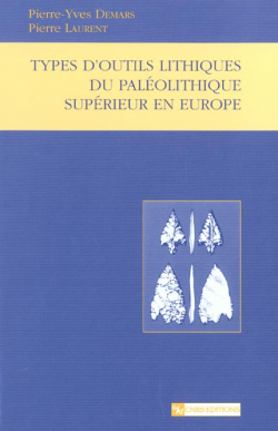 Types d'outils lithiques du Palolithique suprieur en Europe par Pierre-Yves Demars