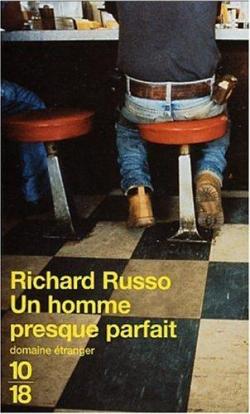 Un homme presque parfait par Richard Russo