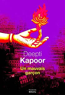 Un mauvais garon par Deepti Kapoor
