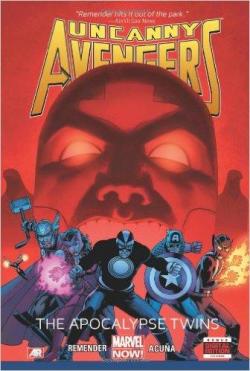 Uncanny Avengers, tome 2 : The Apocalypse Twins par Rick Remender