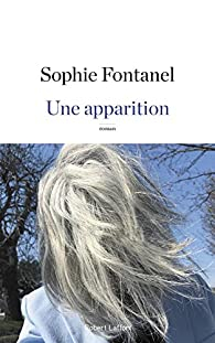 Une apparition par Sophie Fontanel