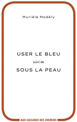 User le bleu - Sous la peau par Murile Modly