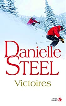 Victoires par Danielle Steel