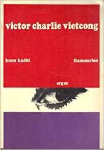 Victor Charlie, Vietcong par Kuno Knbl