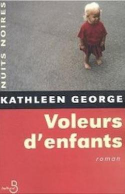 Voleurs d'enfants par Kathleen George