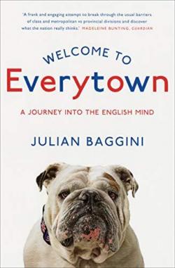 Welcome To Everytown: A Journey Into The English Mind (English Edition) par Julian Baggini