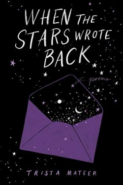 When the Stars Wrote Back par Trista Mateer