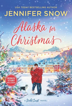 Wild Coast, tome 2 : Alaska for Christmas / Love in the Forecast par Jennifer Snow