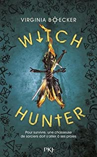 Witch hunter, tome 1 par Virginia Boecker