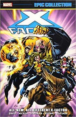 X-Factor Epic Collection: All-New, All-Different X-Factor par Peter David