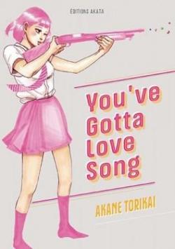 You've gotta love song par Akane Torikai