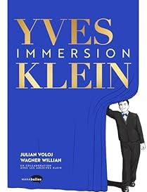 Yves Klein - Immersion par Julian Voloj