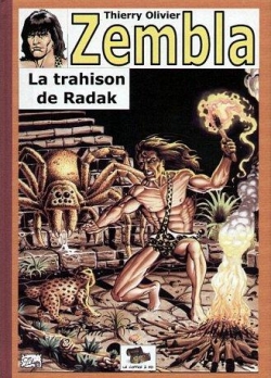 Zembla, tome 1 : La trahison de Radak par Thierry Olivier