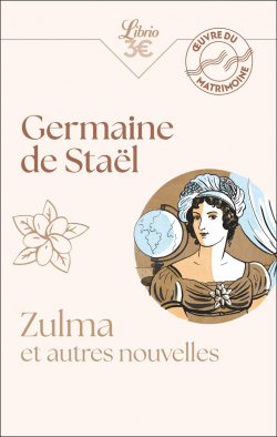 Zulma et autres nouvelles par Madame de Stal