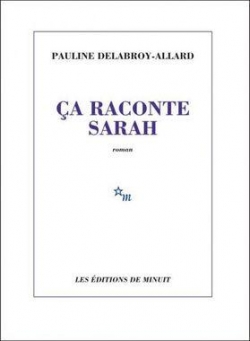 a raconte Sarah par Pauline Delabroy-Allard
