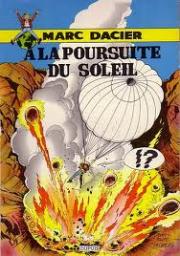 Marc Dacier, tome 2 : A la poursuite du soleil par Jean-Michel Charlier