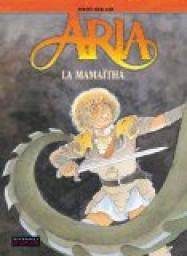 Aria, tome 31 : La Mamatha par Michel Weyland