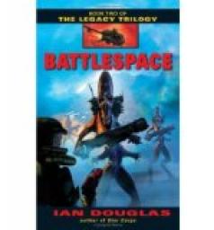 The Legacy Trilogy, tome 2 : Battlespace par William H. Keith