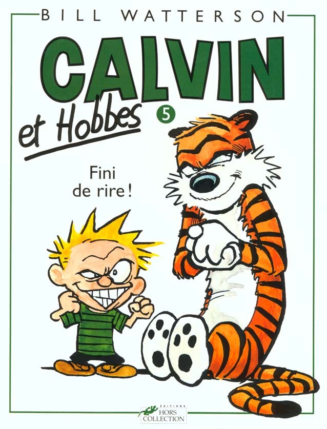 Calvin et Hobbes, tome 5 : Fini de rire ! par Bill Watterson