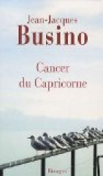 Cancer du Capricorne par Jean-Jacques Busino